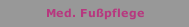 Med. Fußpflege